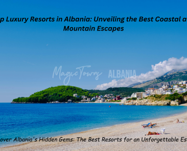 Top best luxury resorts in albania you should know about