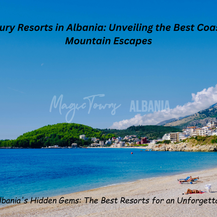 Die besten Luxusresorts in Albanien, die Sie kennen sollten